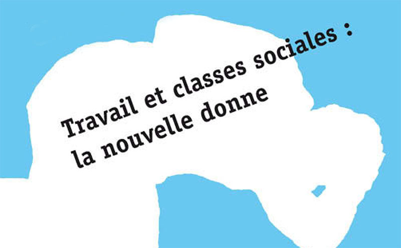 travail et classes sociales