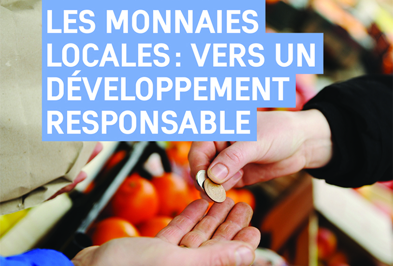 Les Monnaies locales - Vers un développement responsable